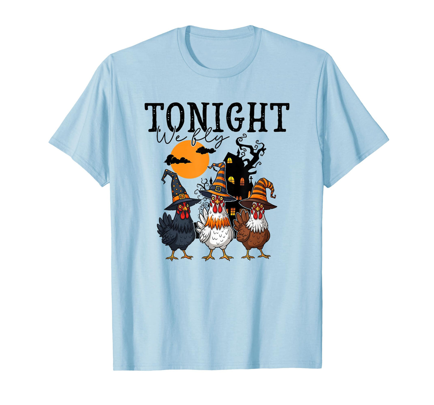 Tonight We Fly Funny Chicken Spooky Season Farm Halloween T-Shirt