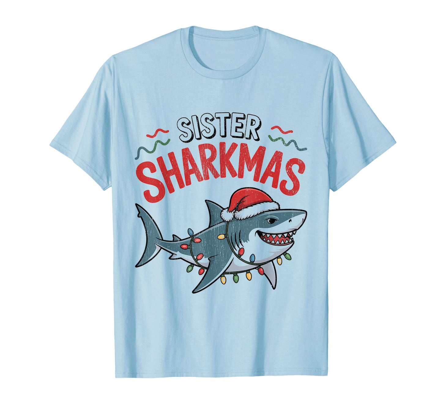 Sister Sharkmas Funny Shark Santa Hat Ugly Christmas Sweater T-Shirt