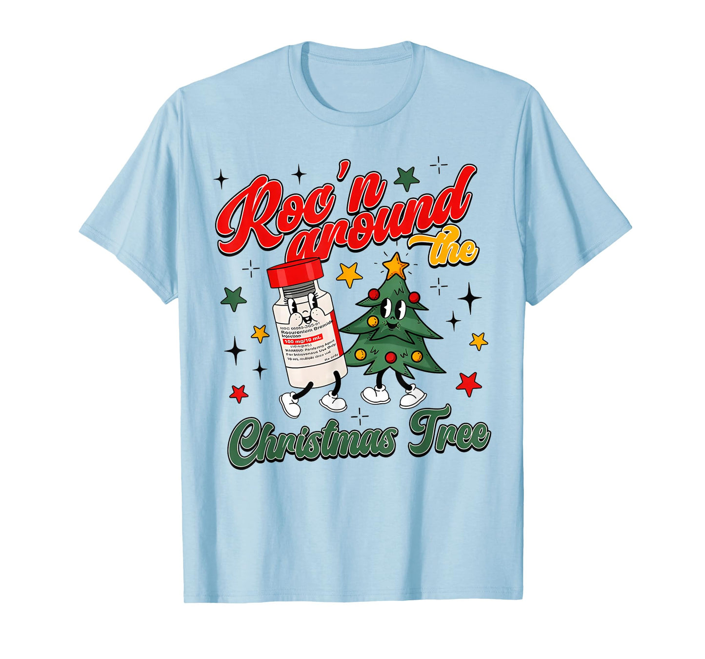 Christmas Nurse CRNA Roc'n Around The Christmas Tree T-Shirt