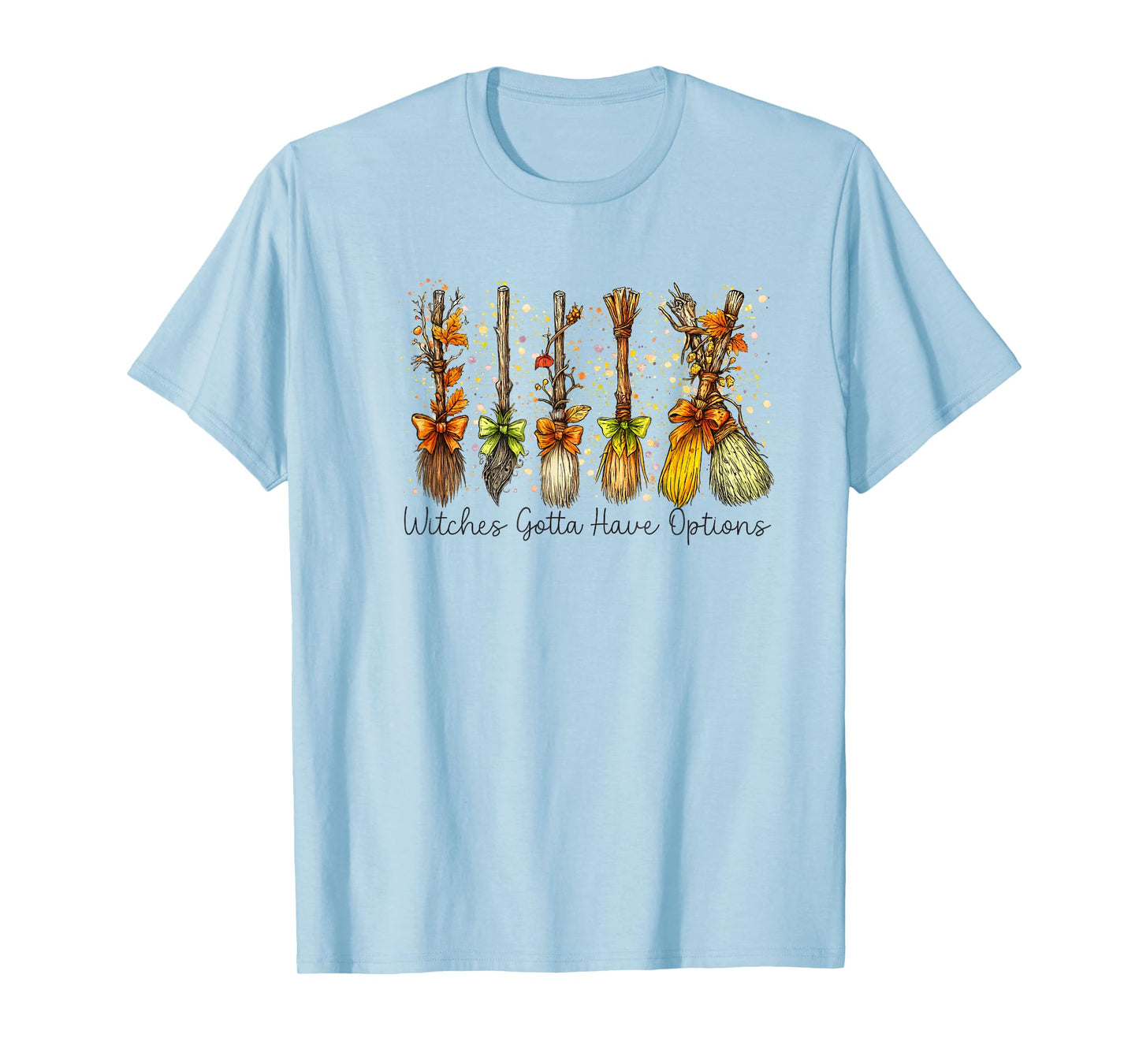 Witches Gotta Have Options Retro Halloween T-Shirt
