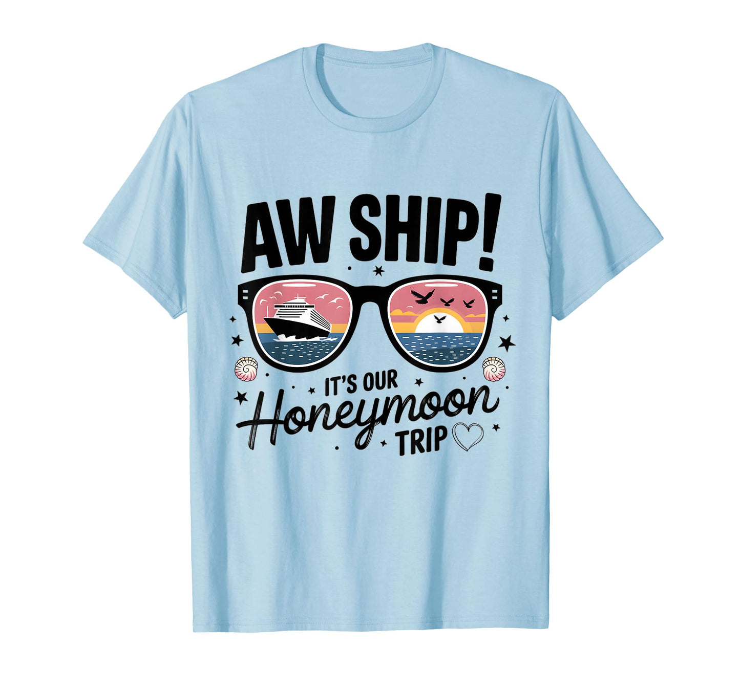 Couples Matching Cruise Aw Ship It's Our Honeymoon Trip T-Shirt