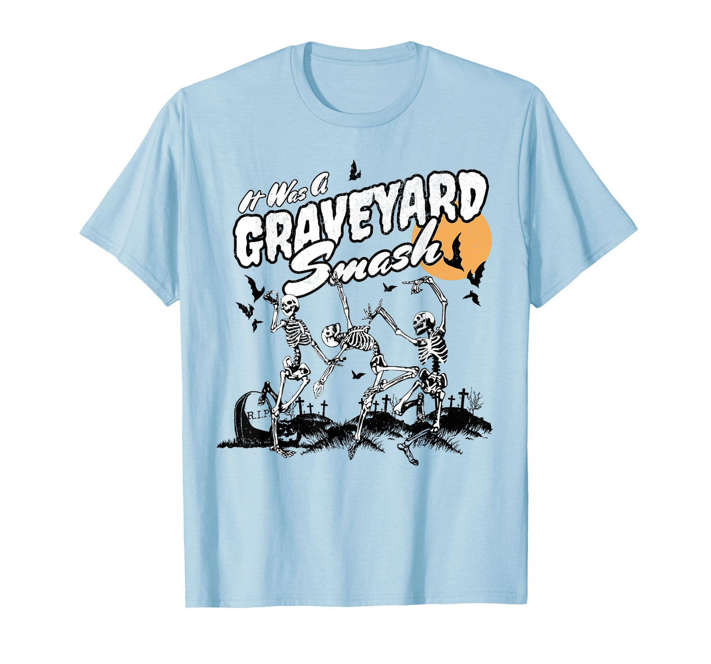 It Was A Graveyard Smash Skeleton Spooky Season Halloween T-Shirt