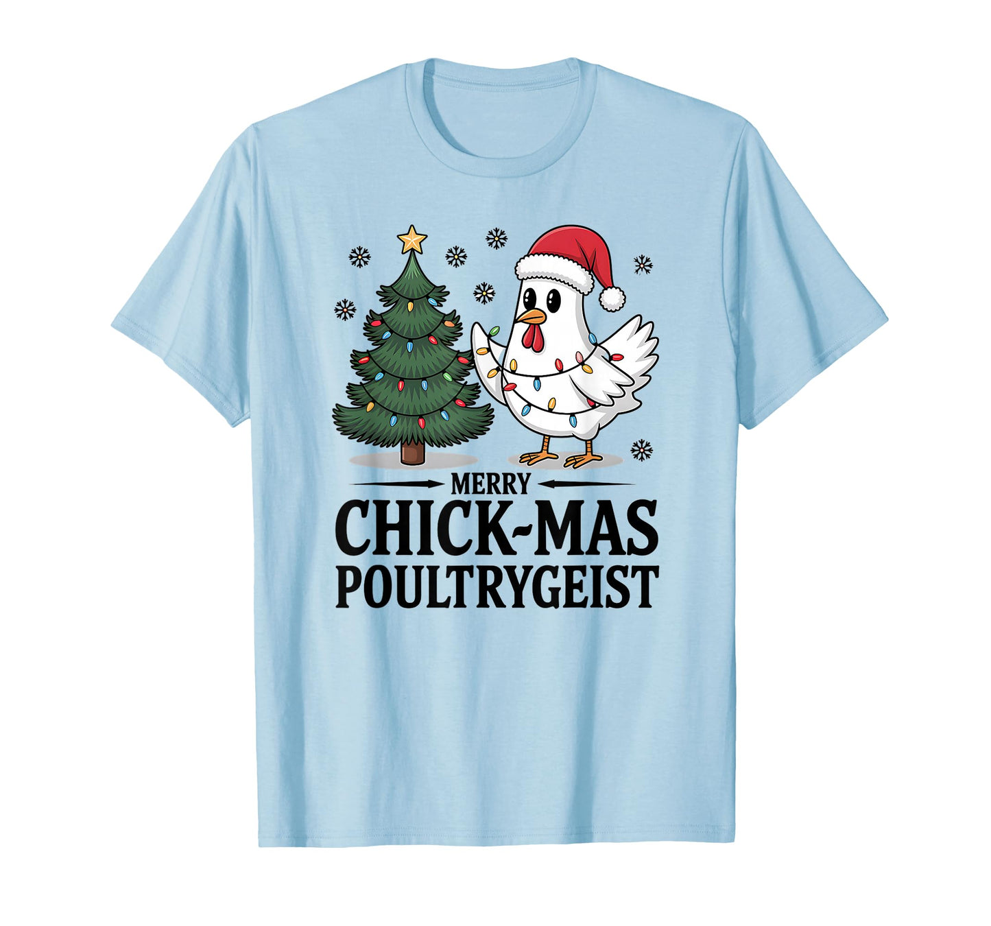 Merry Chick-mas Poultrygeist Funny Chicken Ghost Christmas T-Shirt