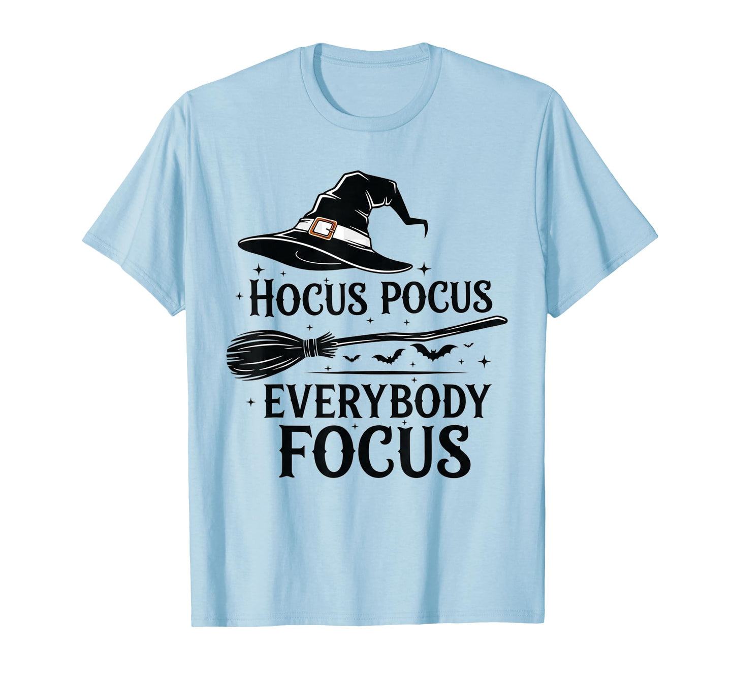 Hocus Pocus Everybody Focus Funny Teacher Halloween Witch T-Shirt