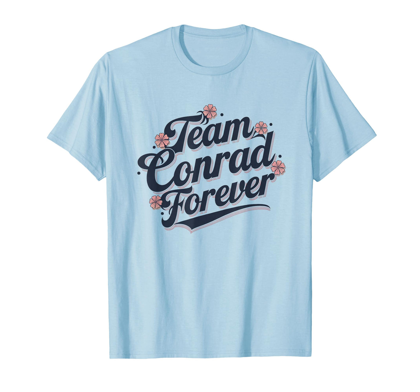 Vintage Groovy Flower Power Vibe Retro Team Conrad Forever T-Shirt