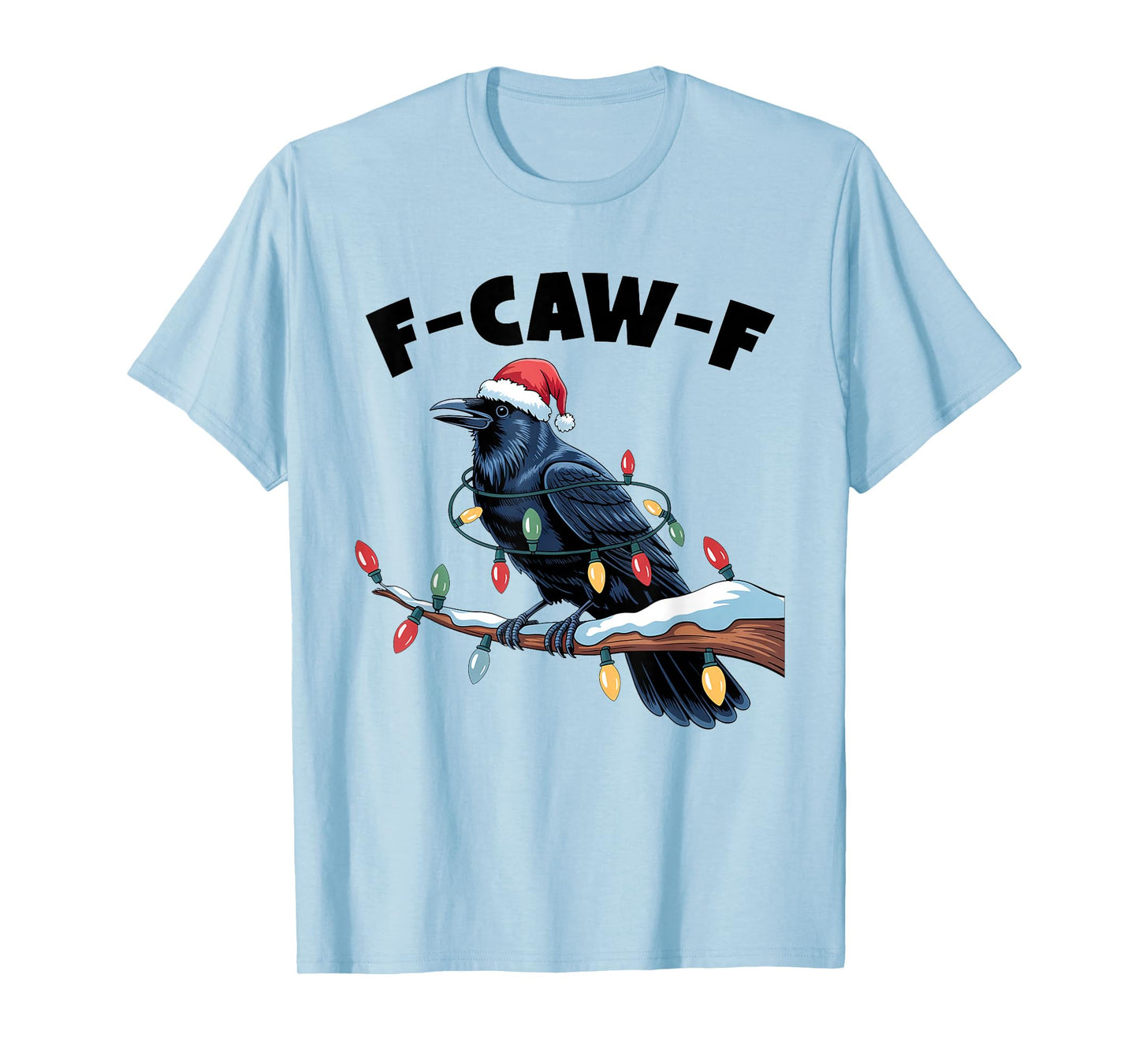 Crow F-CAW-F Black Bird Gothic Christmas Lights Santa Hat T-Shirt