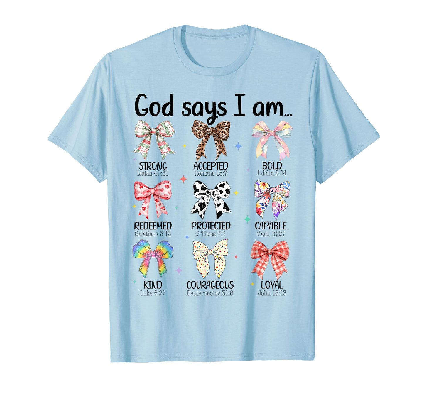 God Says I Am Coquette Bow Religious Christian Women Girls T-Shirt