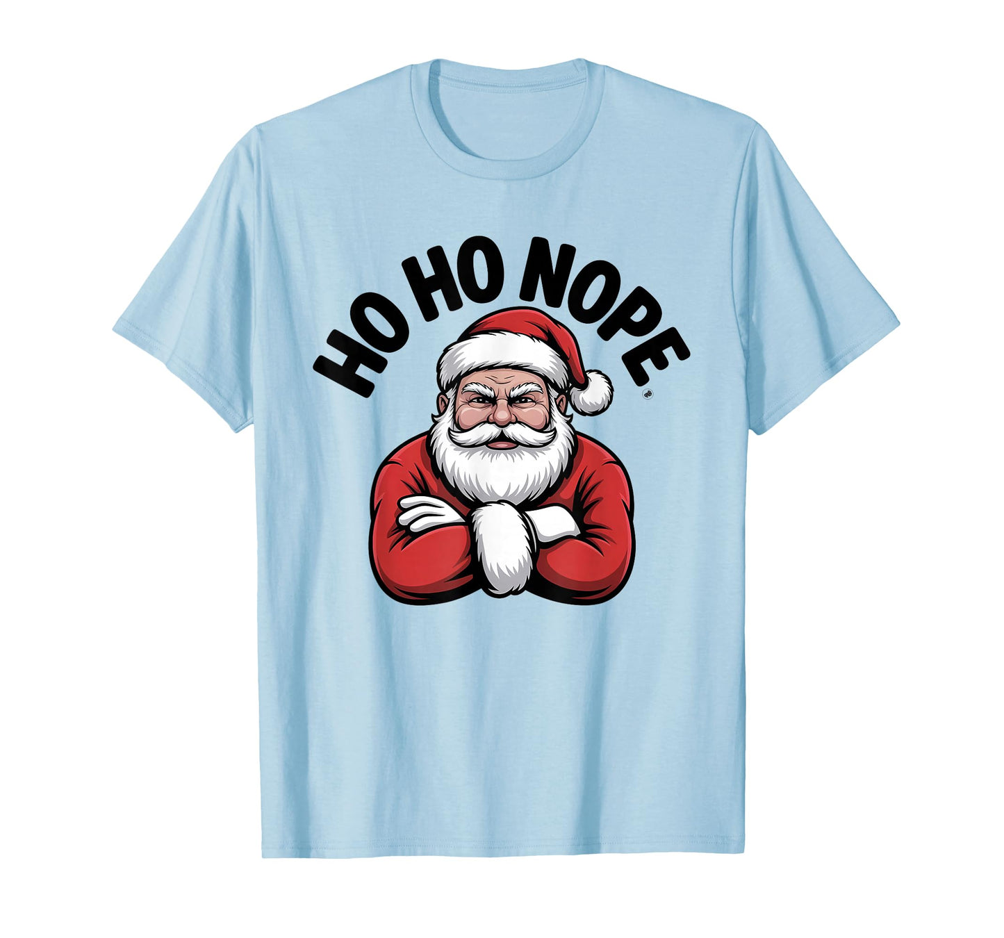 Nope Funny Santa Christmas Holiday T-Shirt