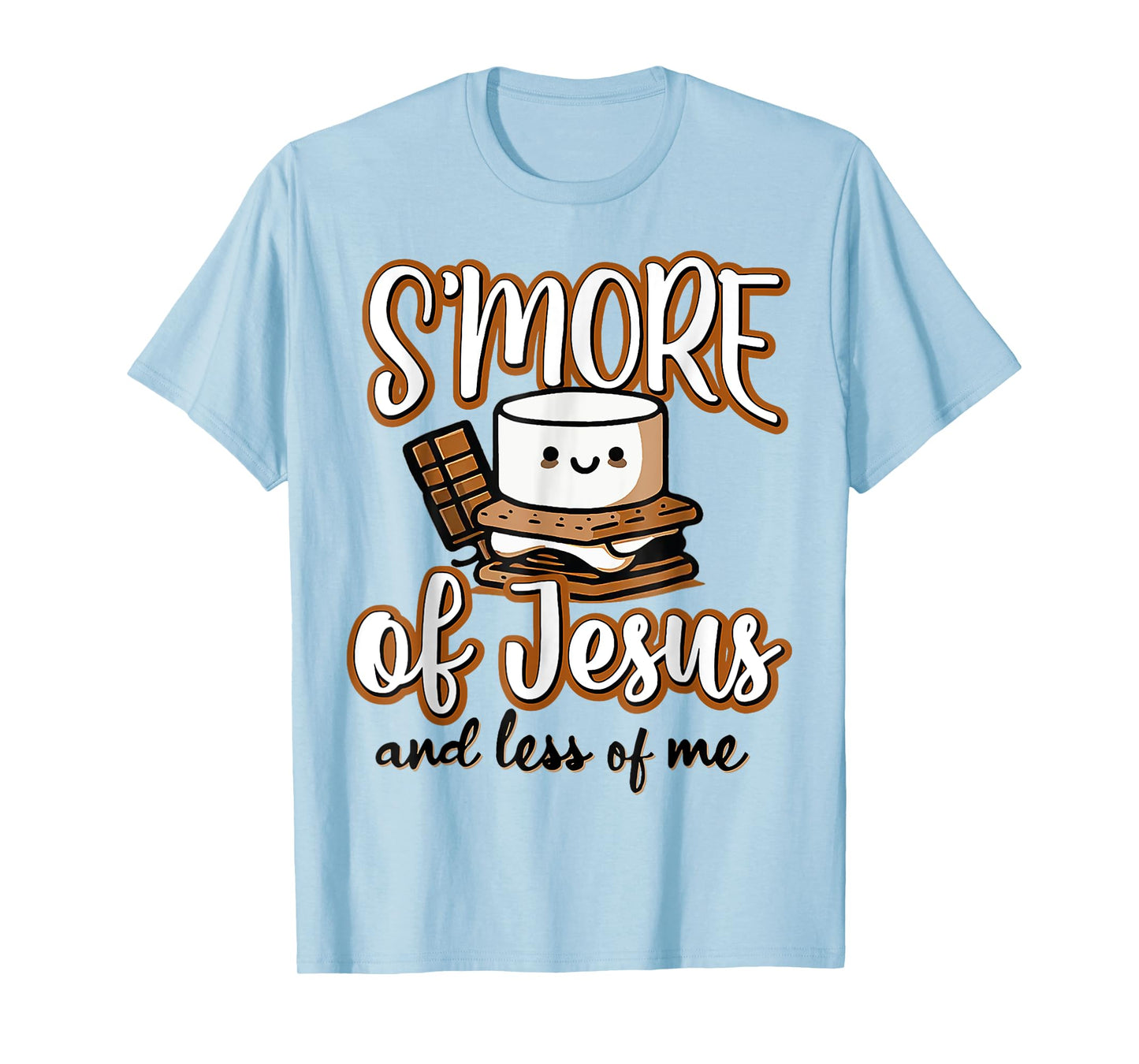 Smore of Jesus Less of Me Christian Camper Camping Lover T-Shirt