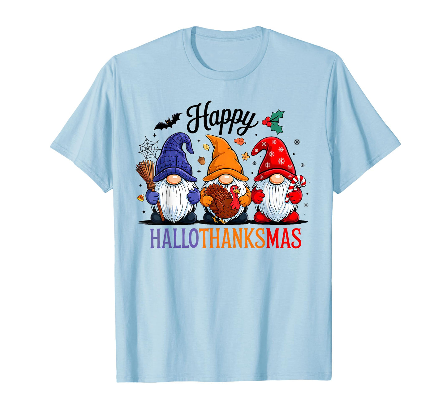Happy HalloThanksMas Gnomes Halloween Thanksgiving Christmas T-Shirt