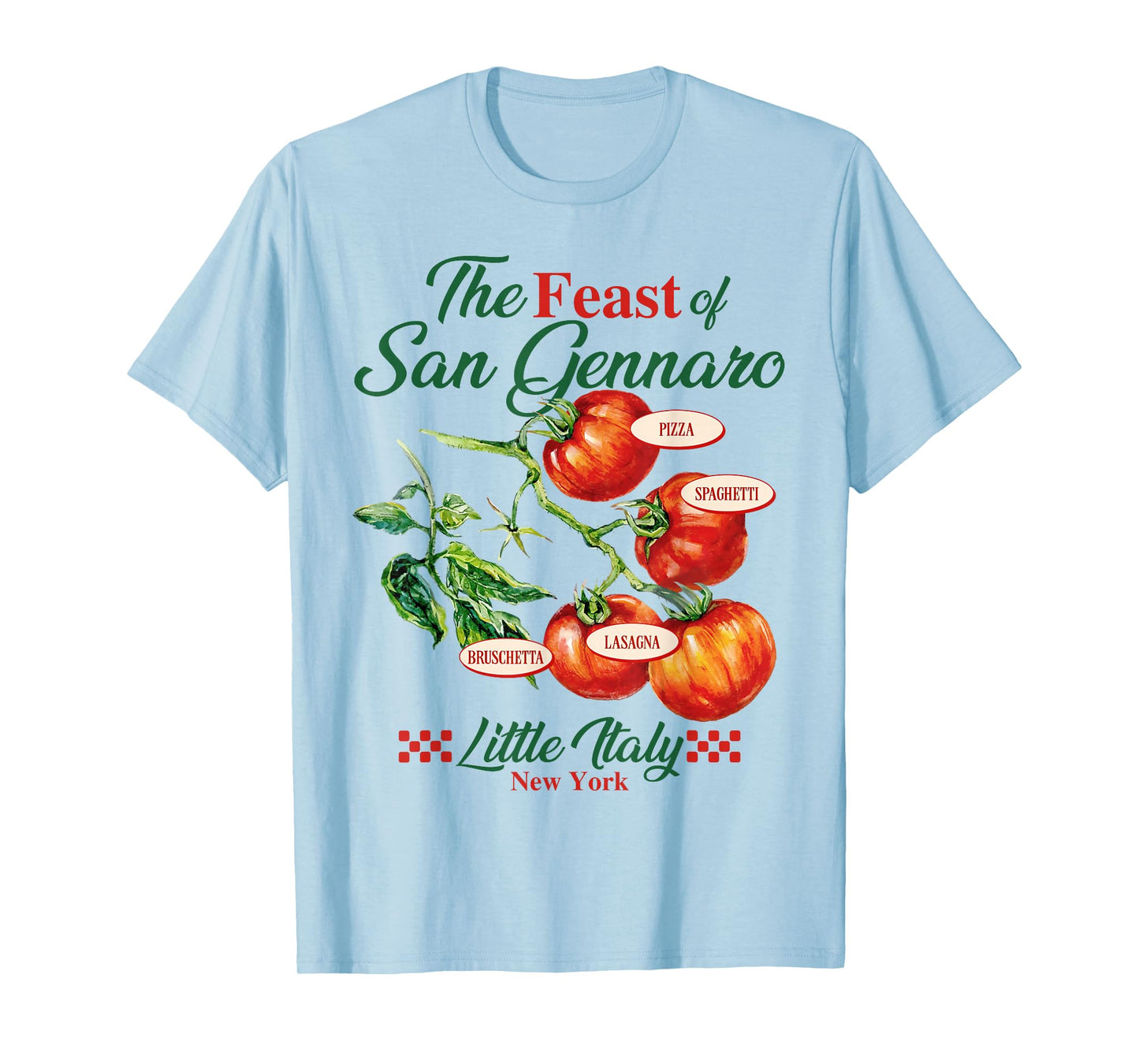 Feast of San Gennaro Tomato Italy Italian Food Women Men T-Shirt