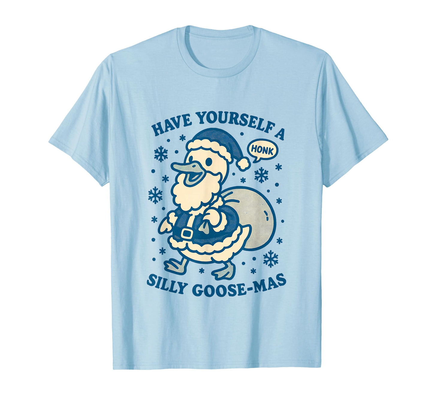 Have Yourself a Silly Goose-mas Santa Christmas Goose Xmas T-Shirt