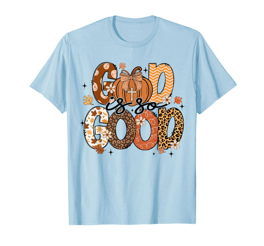 Autumn Pumpkin Christian Thanksgiving Faith God is So Good T-Shirt