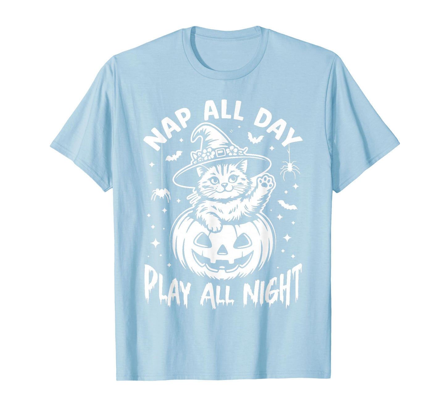Nap All Day, Play All Night. Witch Hat Halloween Pumpkin Cat T-Shirt