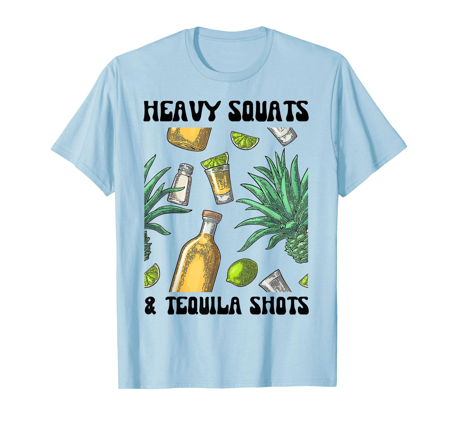 Heavy Squats And Tequila Shot Personal Trainer Tequila Lover T-Shirt