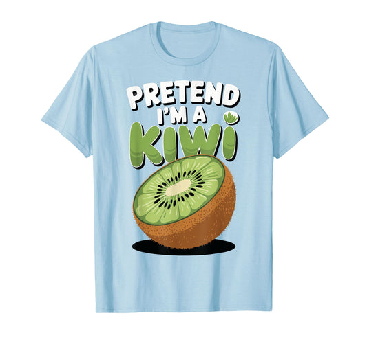 Pretend I'm A Kiwi T-Shirt