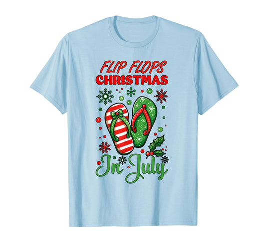 Flip Flops Christmas In July North Pole Snow Flakes Summer T-Shirt