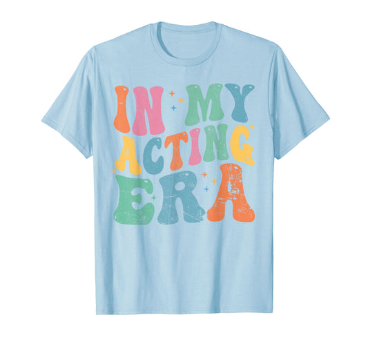 In My Acting Era Drama Theatre Actor Retro Groovy T-Shirt