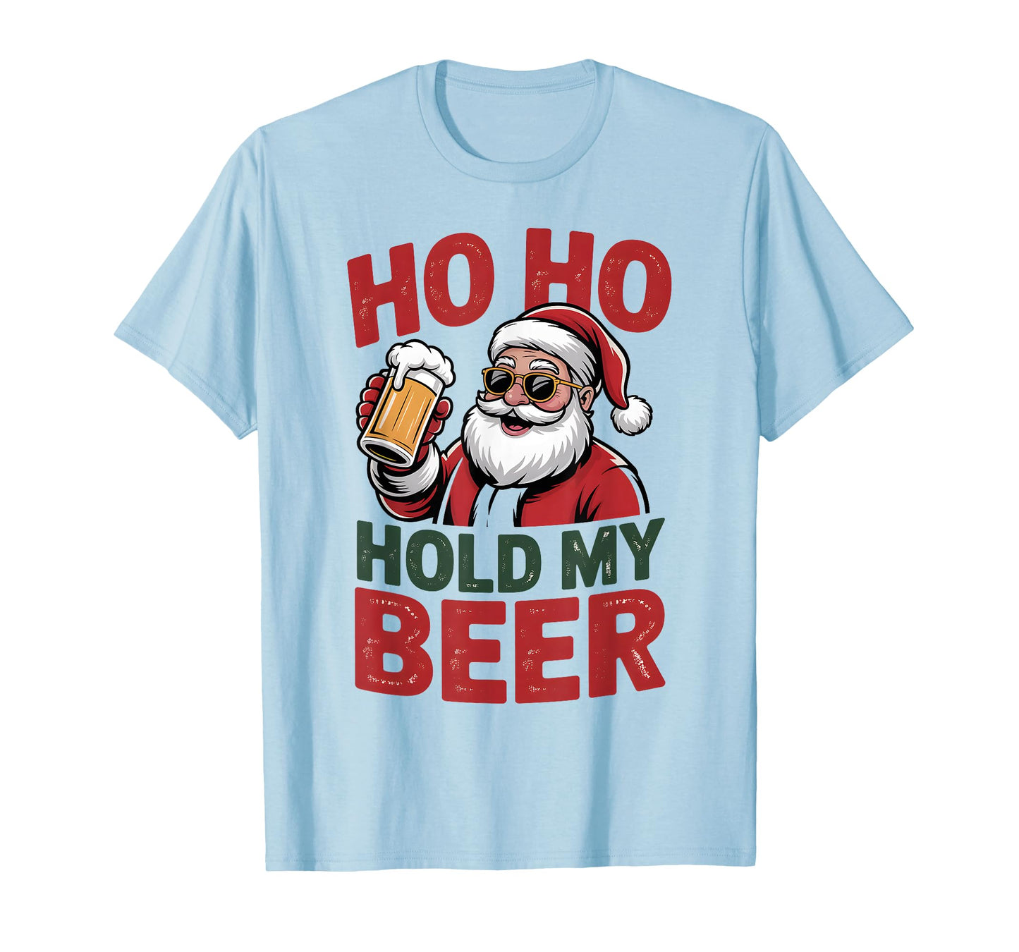 Ho Ho Hold My Beer Funny Santa Sunglasses Christmas Drinking T-Shirt