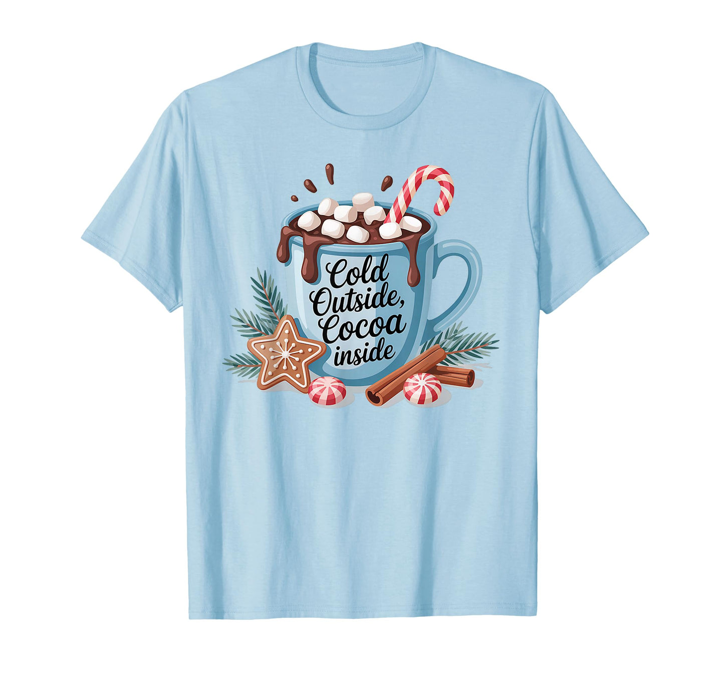 Hot Cocoa Cozy Season Christmas Holiday Men Women Kids Xmas T-Shirt