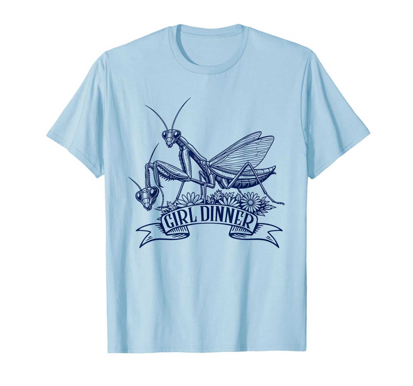 Girl Dinner Praying Mantis Funny Sarcastic Humor Vintage T-Shirt