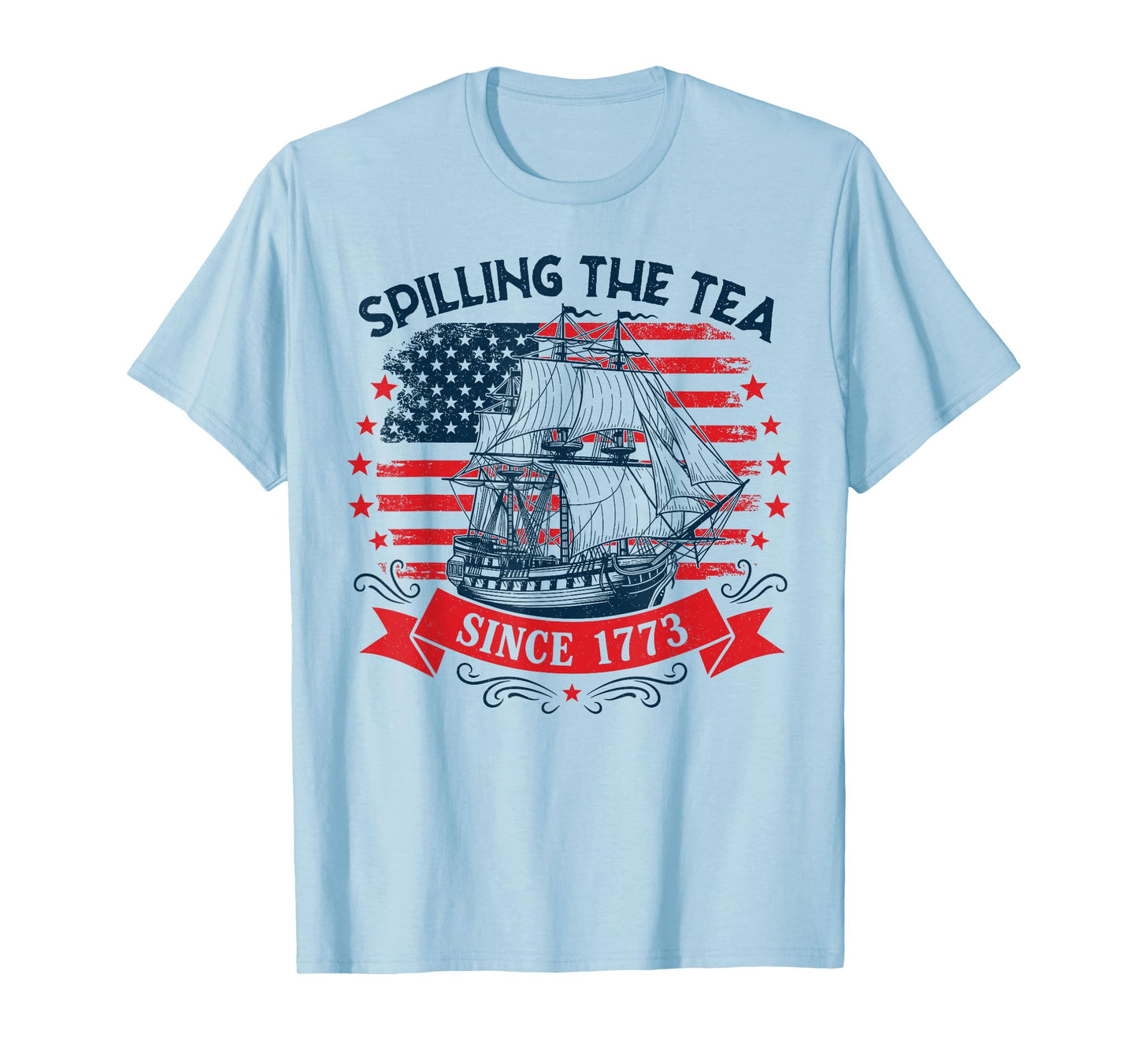 Spilling The Tea Since 1773 Vintage 4th of July Teacher T-Shirt