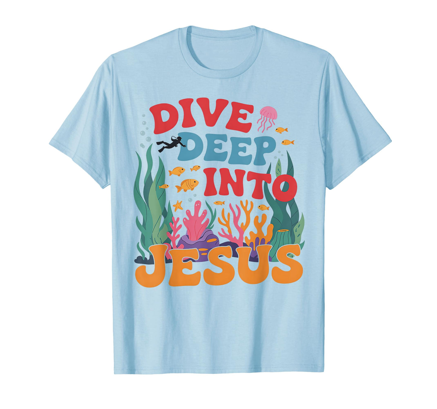 Dive Deep Into Jesus VBS 2025 Scuba Diving Underwater T-Shirt