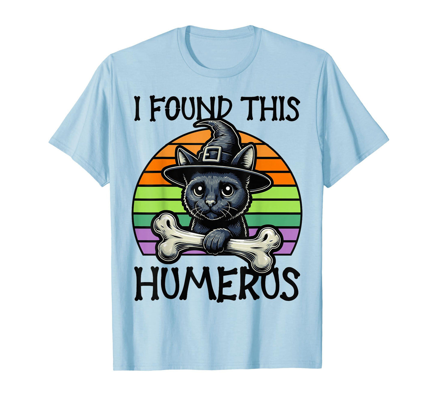 I Found This Humerus - Funny Cat Halloween T-Shirt