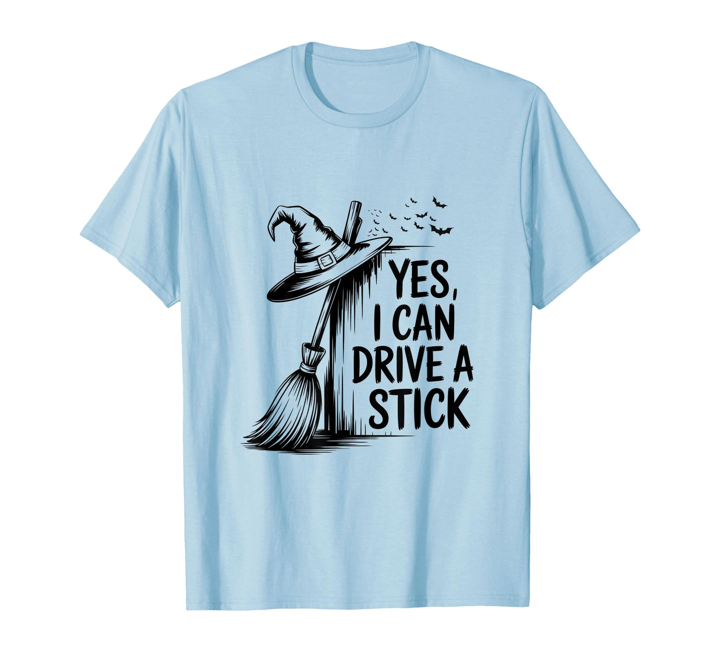 Yes I Can Drive A Stick Funny Halloween Spooky Witch T-Shirt