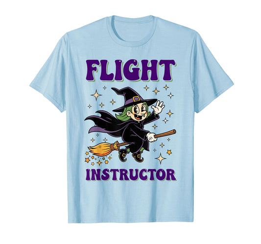Flight Instructor Witch Riding Broomstick Halloween Costume T-Shirt
