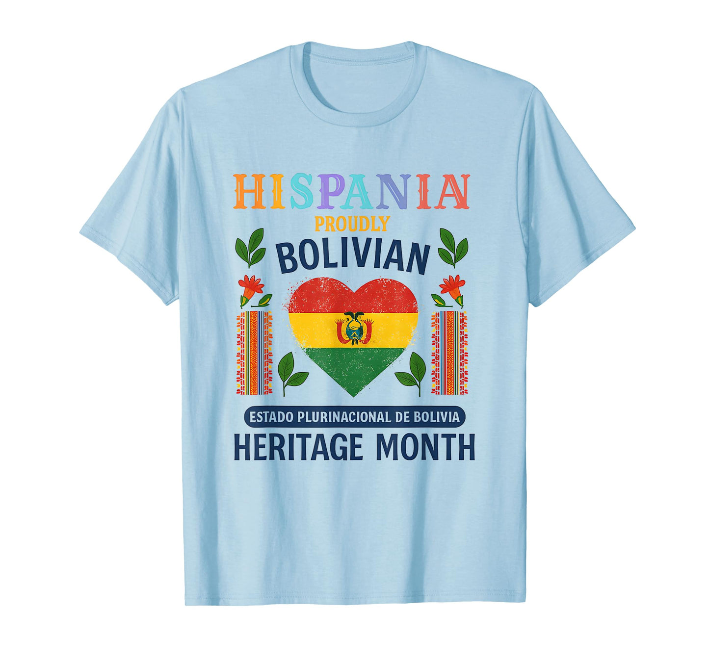 Bolivian Hispanic Heritage Month Viva Bolivia Pride T-Shirt
