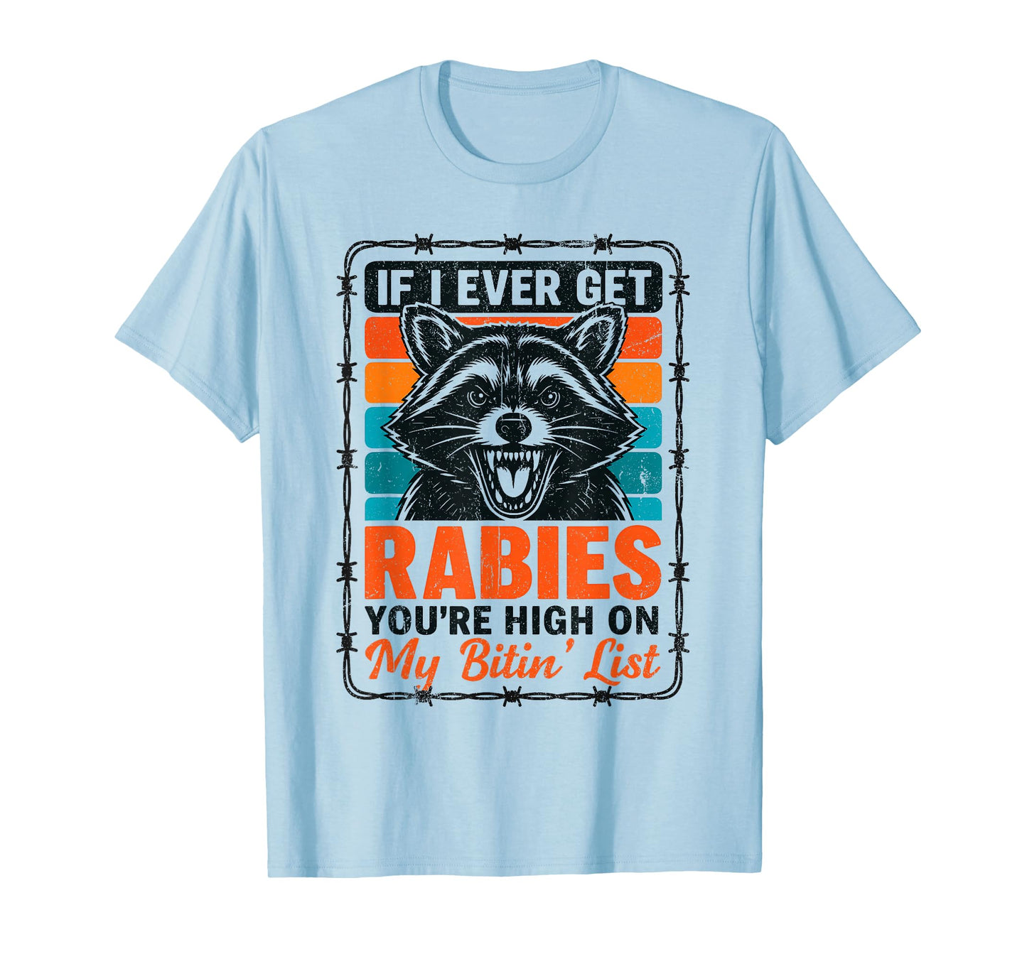 Vintage If I Ever Get Rabies You’re High on My Bitin’ List T-Shirt
