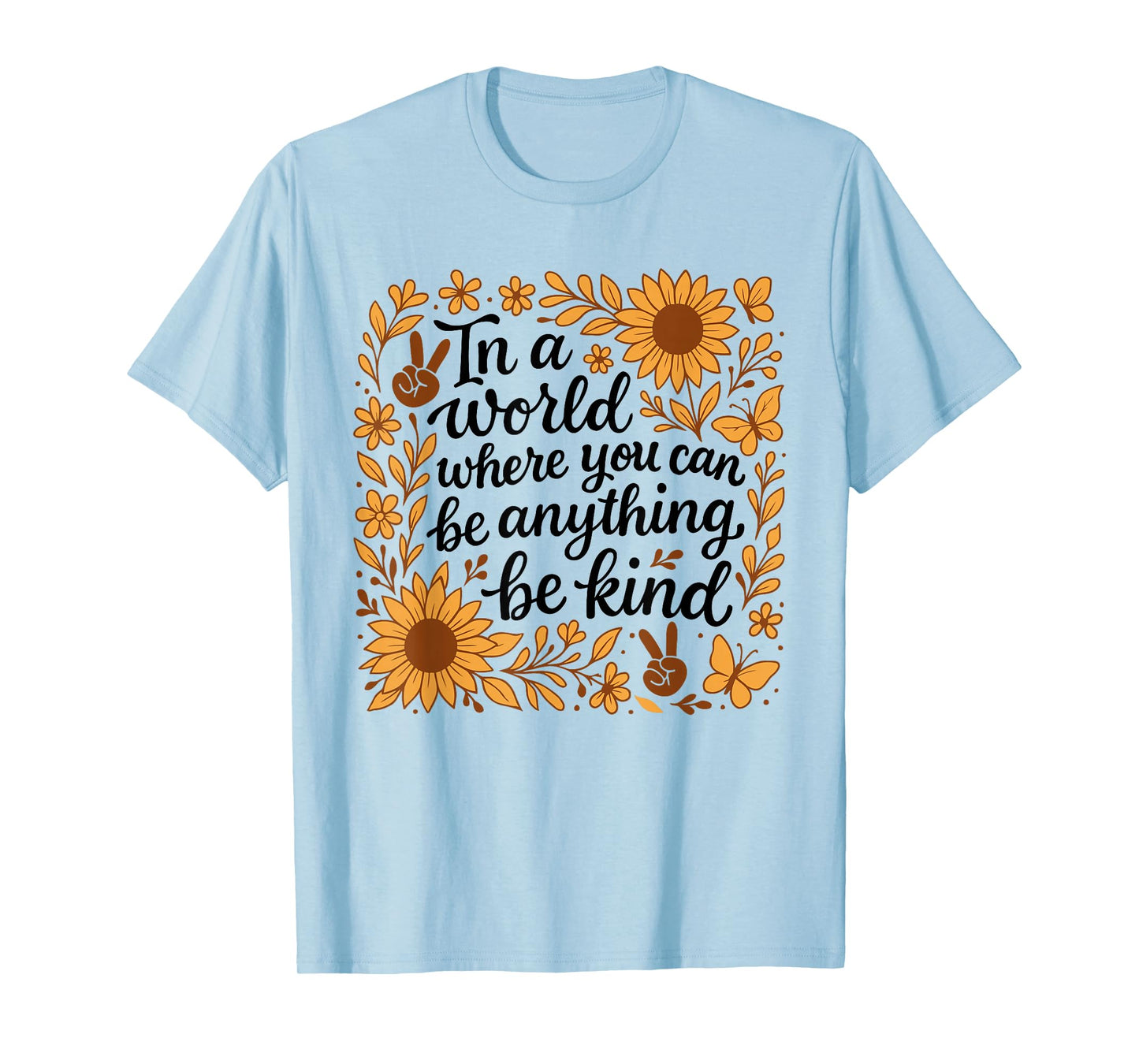 In A World Where You Can Be Anything Be Kind Cute Unity Day T-Shirt