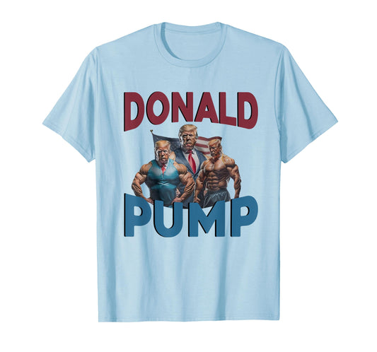Donald Pump Gift Meme Funny Election, Funny Trump Gym T-Shirt