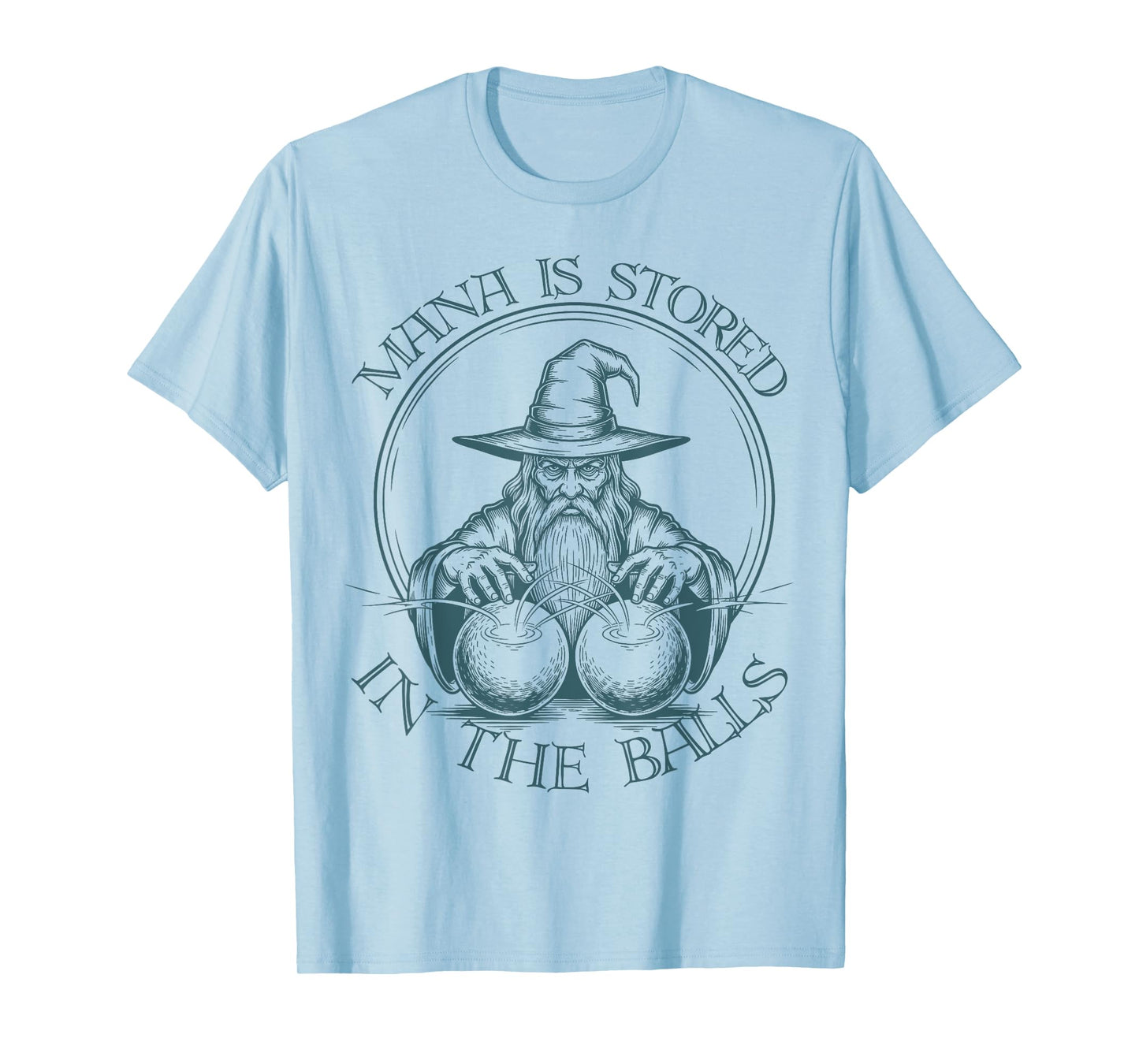 Mana is Stored in The Balls Wizard Magician Sorcerer Witcher T-Shirt