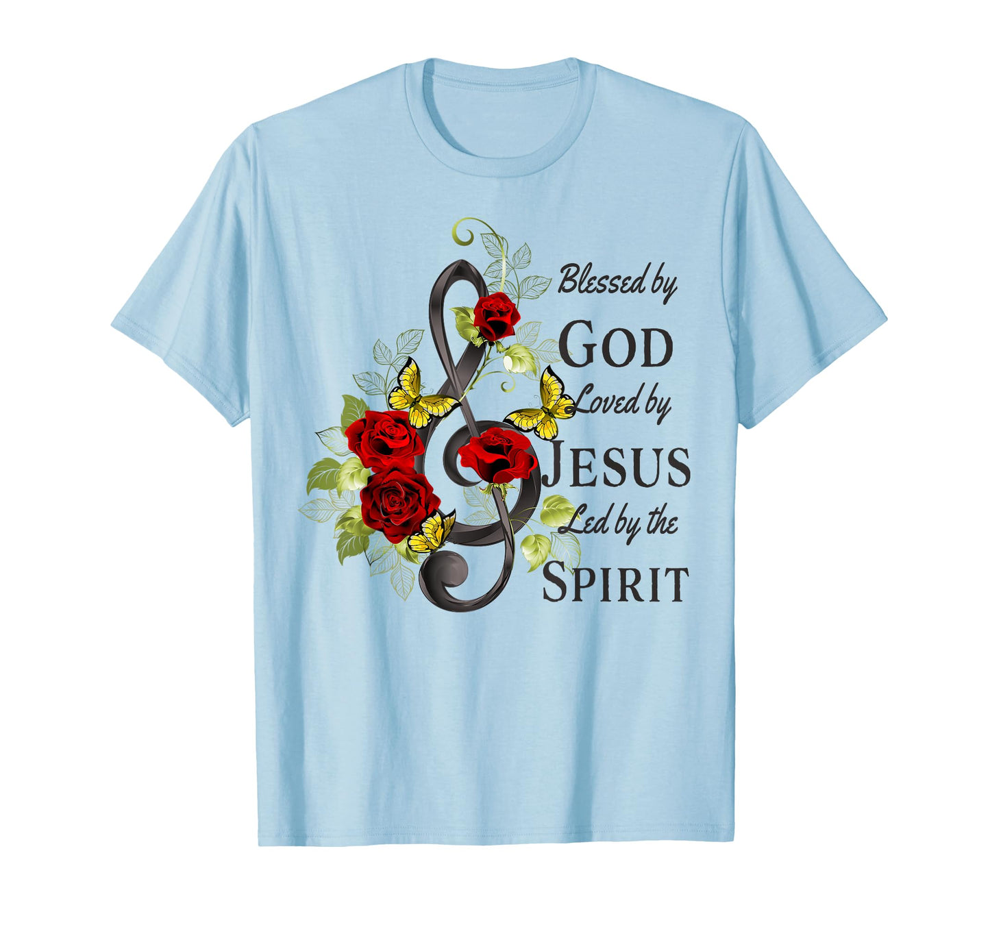 Blessed By God - Loved By Jesus, Music Clef And Rose T-Shirt