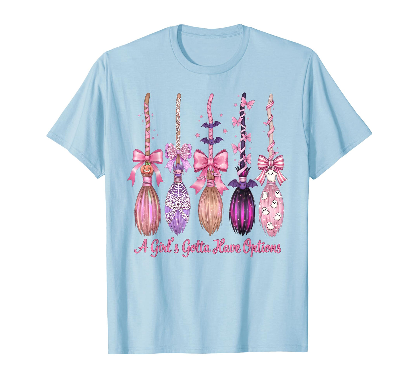 A Girl's Gotta Have Options with Witch Broom Halloween T-Shirt