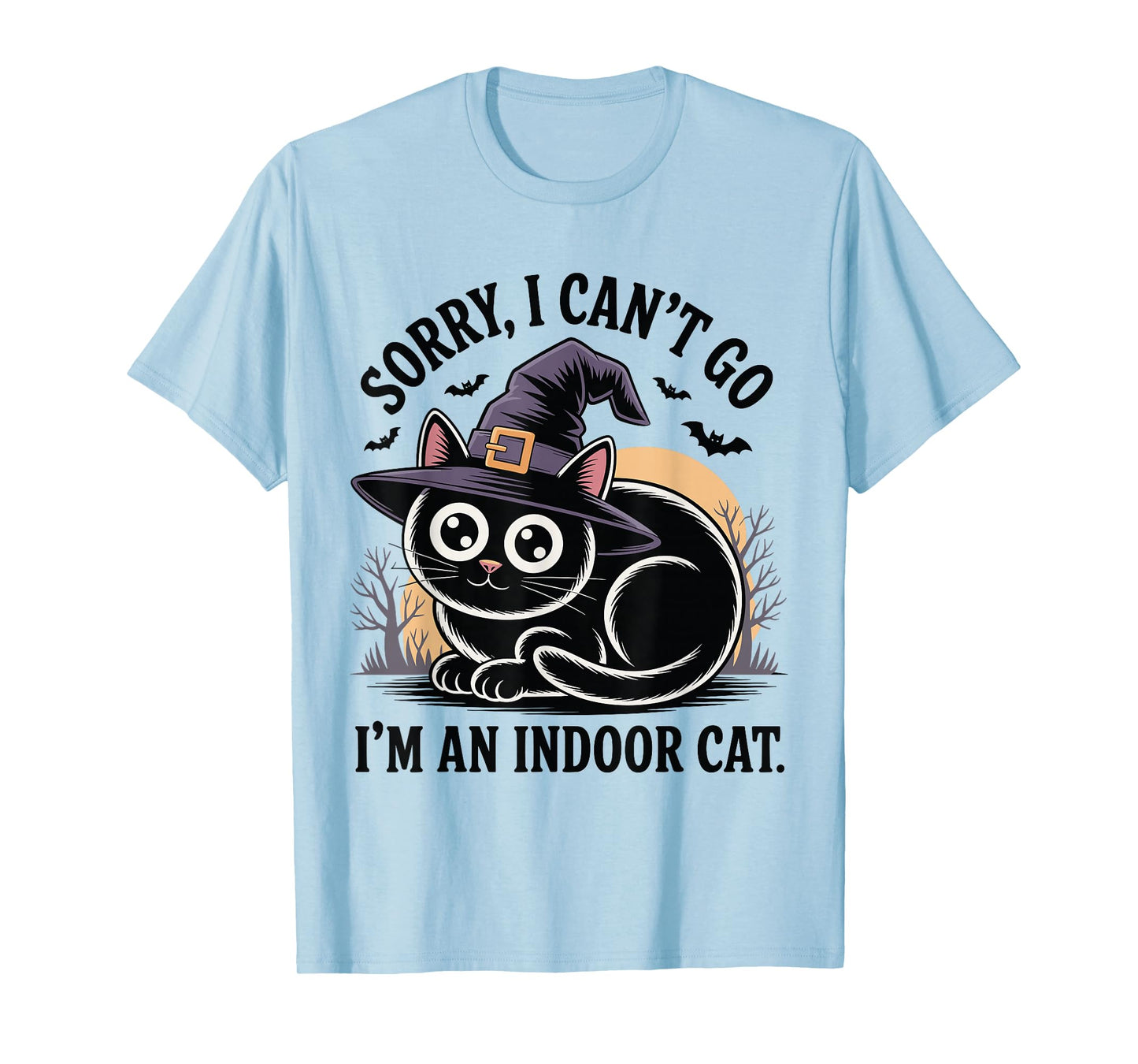 Sorry I Can’t Go I’m an Indoor Cat Funny Halloween T-Shirt