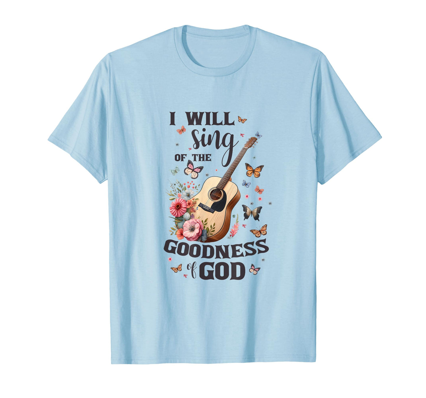 Christian Floral Guitar I Will Sing Of The Goodness Of God T-Shirt