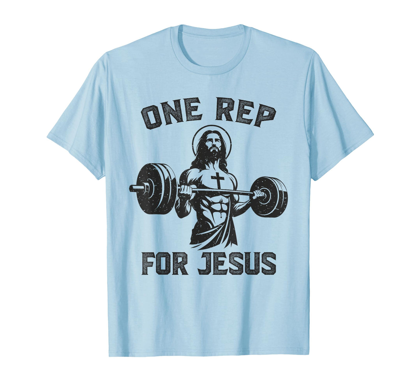 One Rep For Jesus Weightlifter Deadlifter Deadlift Gym T-Shirt