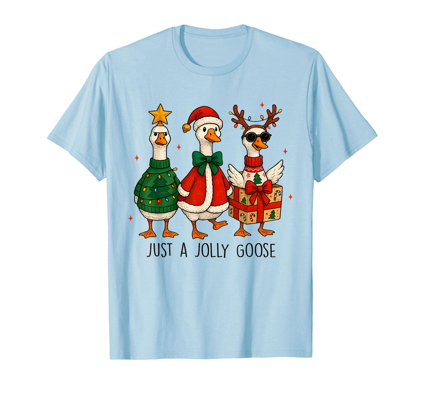Just Jolly Goose Christmas Santa Reindeer Xmas Tree Goose T-Shirt