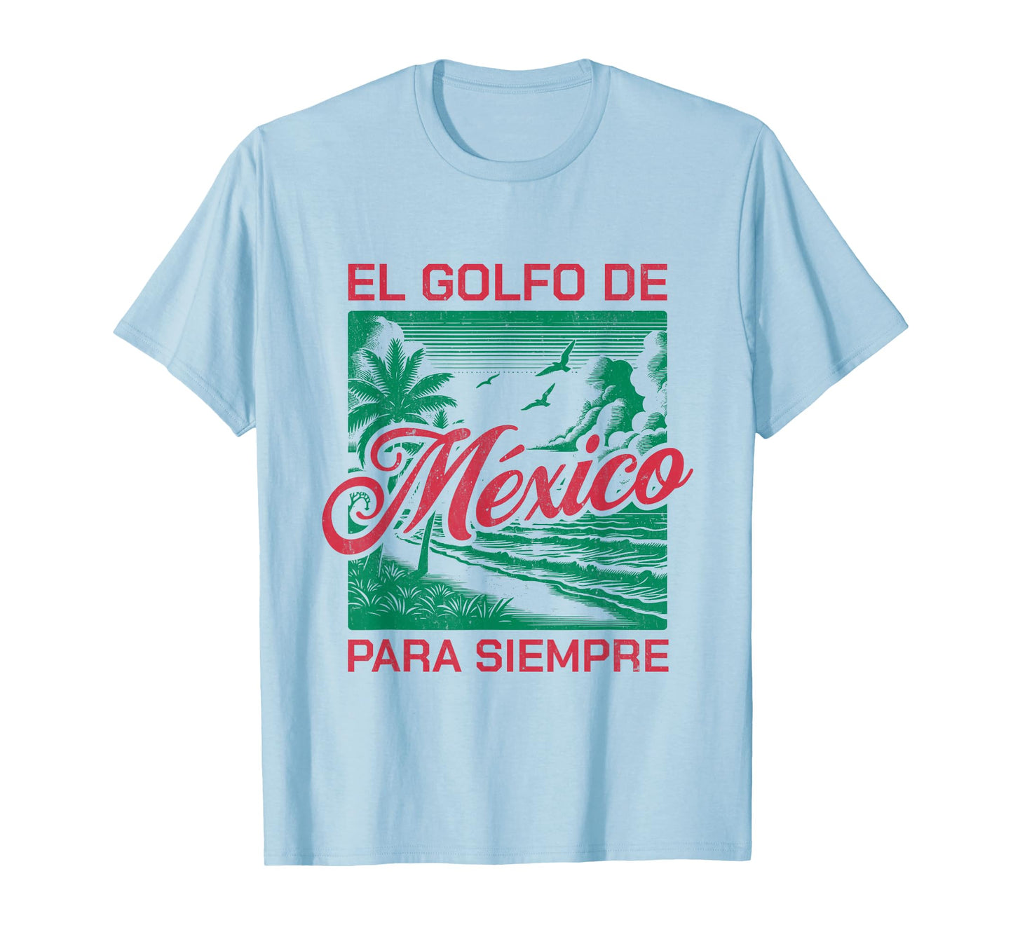 El Golfo De México Para Siempre, Gulf Of Mexico Est 1550 T-Shirt