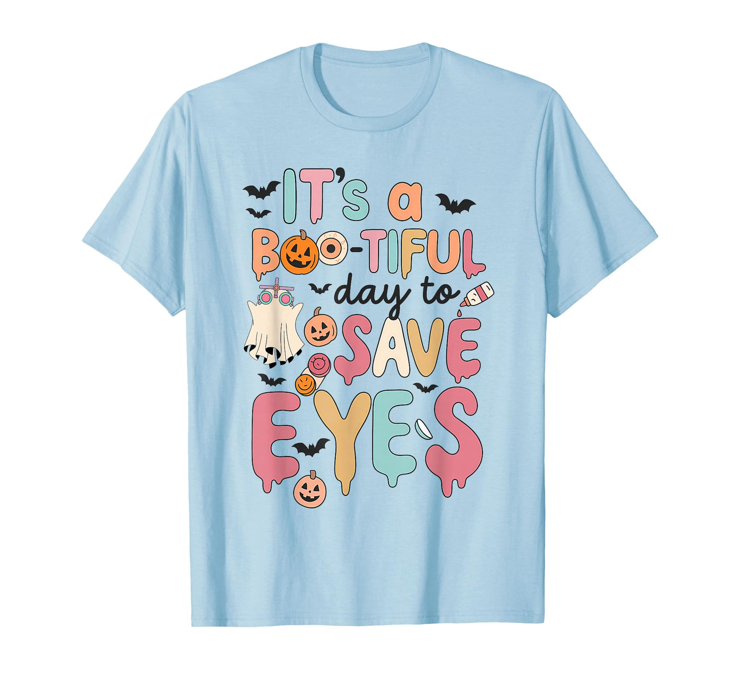 It's A Bootiful Day to Save Eyes, Optician Halloween Costume T-Shirt