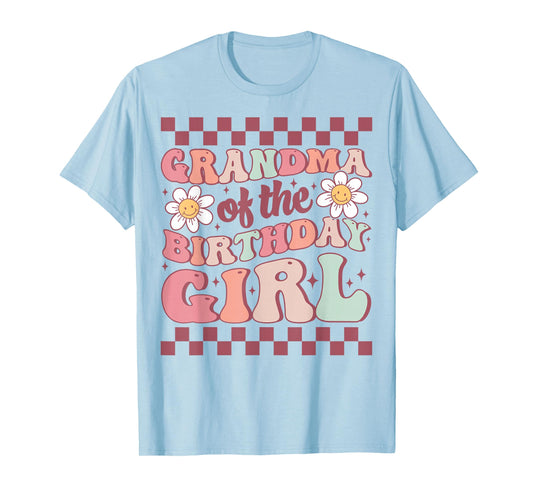 Grandma of The Birthday Girl Family Groovy Birthday Party T-Shirt