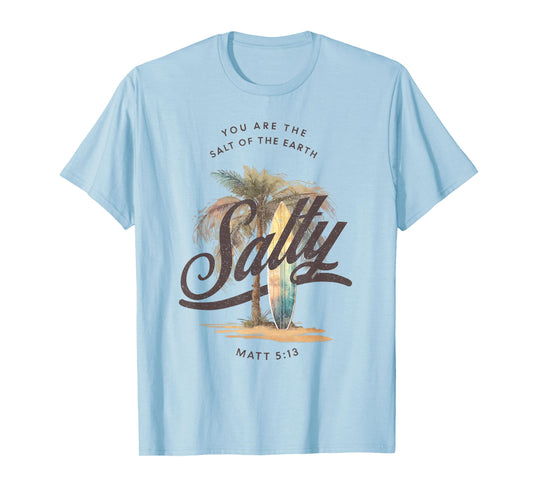 Vintage Retro You Are The Salt of The Earth Summer Vacations T-Shirt