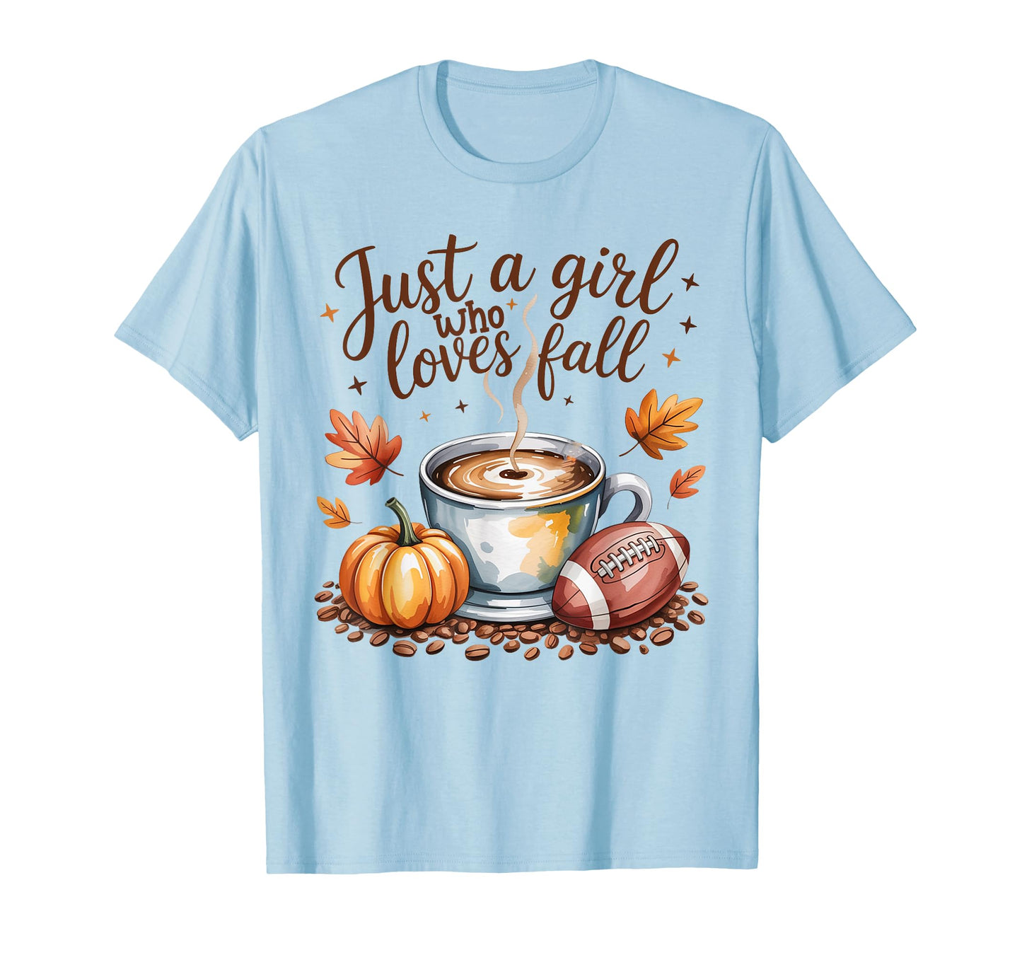 Just a Girl Who Loves Fall Season Football Coffee Pumpkin T-Shirt
