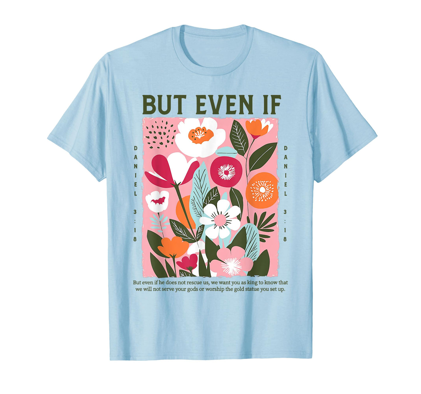 But Even If - But Even If Does Not Rescue Us T-Shirt