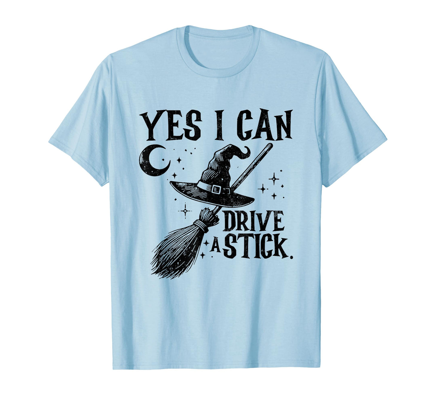 Yes I Can Drive A Stick Spooky Witch Funny Halloween T-Shirt