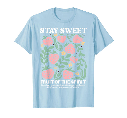 Stay Sweet Fruit of the Spirit Christian Boho Strawberry T-Shirt