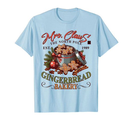 Mrs Claus The North Pole,Gingerbread Bakery, Christmas Baker T-Shirt